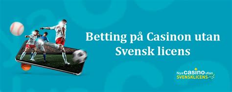 betting utan svensk licens 2021|Spelbolag utan svensk licens – Guide till betting utan licens.